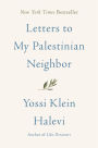 Letters to My Palestinian Neighbor