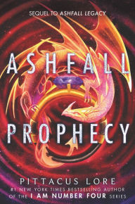 Free pdf book downloads Ashfall Prophecy (English literature) by Pittacus Lore, Pittacus Lore 9780062845399