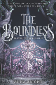 Download of free books online The Boundless FB2 ePub CHM 9780062845450 by Anna Bright (English literature)