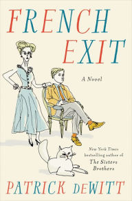 Best audiobook download French Exit: A Novel by Patrick deWitt