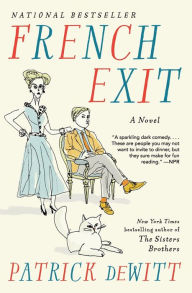 Title: French Exit, Author: Patrick deWitt