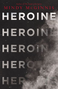 Ebook forum rapidshare download Heroine by Mindy McGinnis