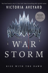 Title: War Storm (B&N Exclusive Edition) (Red Queen Series #4), Author: Victoria Aveyard
