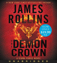Title: The Demon Crown (Sigma Force Series), Author: James Rollins