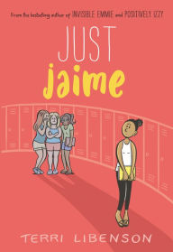 Title: Just Jaime, Author: Terri Libenson