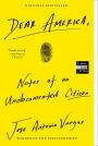 Dear America: Notes of an Undocumented Citizen by Jose Antonio Vargas ...