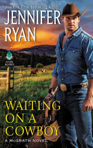 Download free ebooks in mobi format Waiting on a Cowboy by Jennifer Ryan 9780062851932