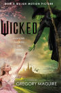 Wicked [Movie tie-in]: The Life and Times of the Wicked Witch of the West