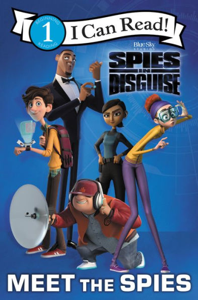 Spies in Disguise: Meet the Spies