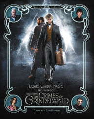 Title: Lights, Camera, Magic!: The Making of Fantastic Beasts: The Crimes of Grindelwald, Author: Ian Nathan