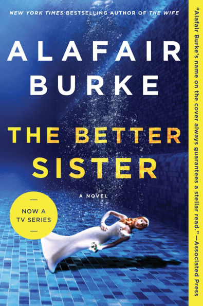 The Better Sister: A Novel