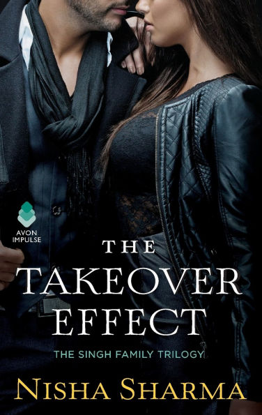 The Takeover Effect: The Singh Family Trilogy
