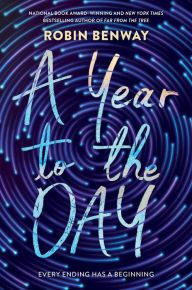 Title: A Year to the Day, Author: Robin Benway