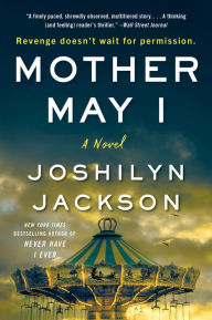Title: Mother May I, Author: Joshilyn Jackson