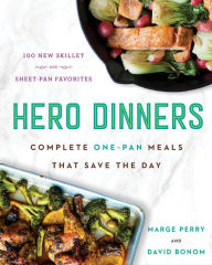 Title: Hero Dinners: Complete One-Pan Meals That Save the Day, Author: Marge Perry