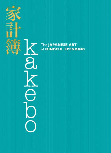 Kakebo: The Japanese Art of Mindful Spending