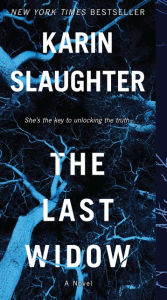 Title: The Last Widow (Will Trent Series #9), Author: Karin Slaughter