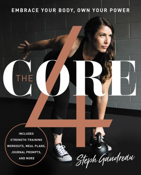 The Core 4: Embrace Your Body, Own Your Power