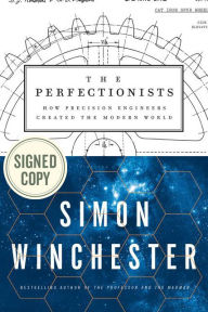 Download free google books kindle The Perfectionists: How Precision Engineers Created the Modern World by Simon Winchester ePub PDB 9780062652553