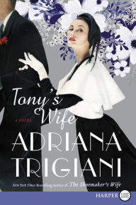 Title: Tony's Wife, Author: Adriana Trigiani