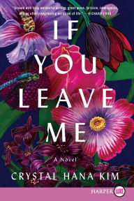 Title: If You Leave Me, Author: Crystal Hana Kim