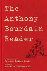 Title: The Anthony Bourdain Reader, Author: Anthony Bourdain