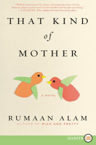 Title: That Kind of Mother, Author: Rumaan Alam