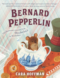 Title: Bernard Pepperlin, Author: Cara Hoffman