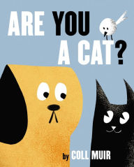 Title: Are You a Cat?, Author: Coll Muir