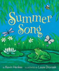 Free audio book downloads mp3 players Summer Song PDF FB2 iBook by Kevin Henkes, Laura Dronzek English version