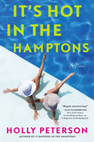 Title: It's Hot in the Hamptons, Author: Holly Peterson