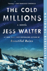 Free downloads of pdf books The Cold Millions iBook PDB by Jess Walter (English literature) 9780063061262