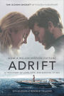 Adrift (Movie Tie-in Edition): A True Story of Love, Loss, and Survival at Sea