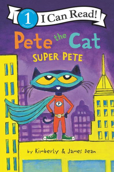 Super Pete (Pete the Cat) (I Can Read Book 1 Series)