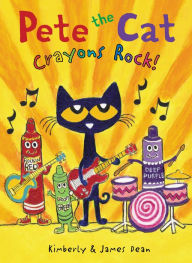 Title: Crayons Rock! (Pete the Cat Series), Author: James Dean