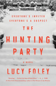 Book google downloader free The Hunting Party: A Novel FB2 PDF 9780062868916 by Lucy Foley (English Edition)