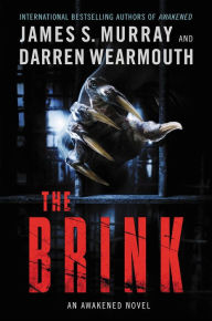 Title: The Brink (Awakened Series #2), Author: James S. Murray