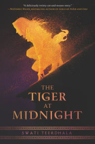 Title: The Tiger at Midnight, Author: Swati Teerdhala