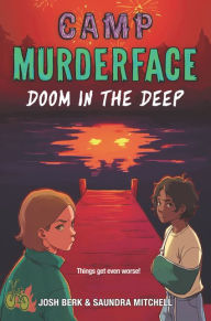 Title: Camp Murderface #2: Doom in the Deep, Author: Saundra Mitchell