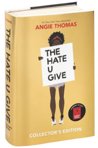 Title: The Hate U Give Collector's Edition: A Printz Honor Winner, Author: Angie Thomas