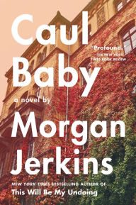 Title: Caul Baby: A Novel, Author: Morgan Jerkins