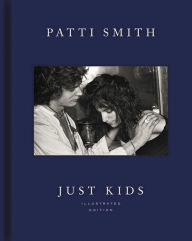 Title: Just Kids Illustrated Edition, Author: Patti Smith