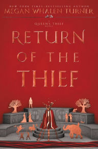 Title: Return of the Thief (Queen's Thief Series #6), Author: Megan Whalen Turner