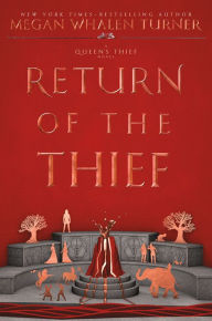 Title: Return of the Thief, Author: Megan Whalen Turner