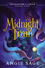 Midnight Train (Enchanter's Child Series #2)