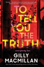 To Tell You the Truth: A Novel