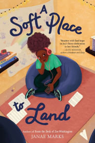 Title: A Soft Place to Land, Author: Janae Marks