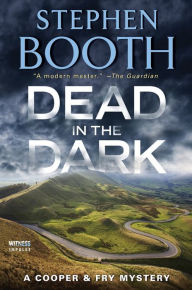 Title: Dead in the Dark: A Cooper & Fry Mystery, Author: Stephen Booth