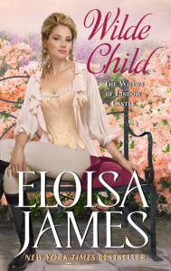 Pdf free books to download Wilde Child: Wildes of Lindow Castle by Eloisa James English version 9780062878076 CHM FB2