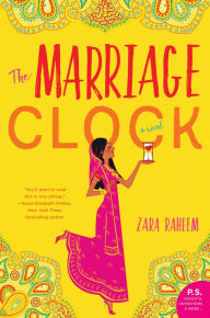 Title: The Marriage Clock: A Novel, Author: Zara Raheem